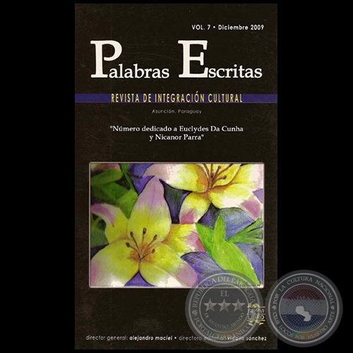 PALABRAS ESCRITAS - Por ALEJANDRO MACIEL - Volumen 7 Diciembre 2009